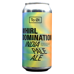 To Ol - Whirl Domination - 6.5% - 44cl - Can