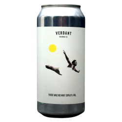 Verdant - There Was No Why - 8% - 44cl - Can