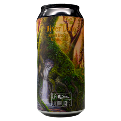La Débauche - Singles Hop Series - River Lane - 6,0% - 44cl - Can - DDM Bientôt/Dépassée