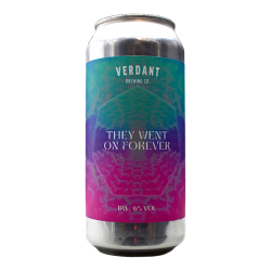 Verdant - They went on forever - 6,0% - 44cl - Can