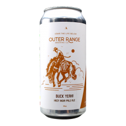 Outer Range - Buck yeah!  - 7.2% - 44cl - Can