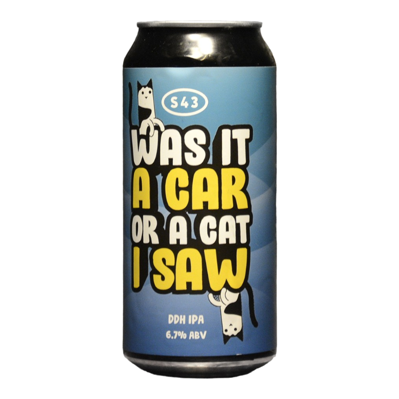 S43 - Was It A Car Or A Cat I Saw – Palindrom Series - 6.7% - 47.3cl - Can