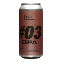 To Ol – °03 DIPA - 8% - 44cl - Can