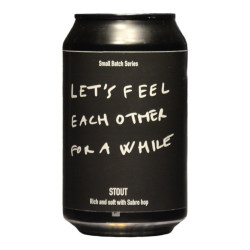 Broken City - Let's Feel Each Other For A While - 5.4% - 33cl - Can