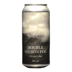 Burnt Mill - Double Nelson Fog - 8% - 44cl - Can