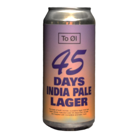 To Ol - 45 Days India Pale Lager -...