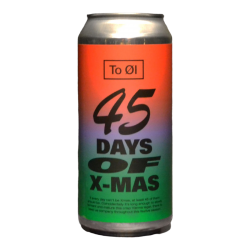 To Ol - 45 Days of X-Mas - 5% - 44cl - Can