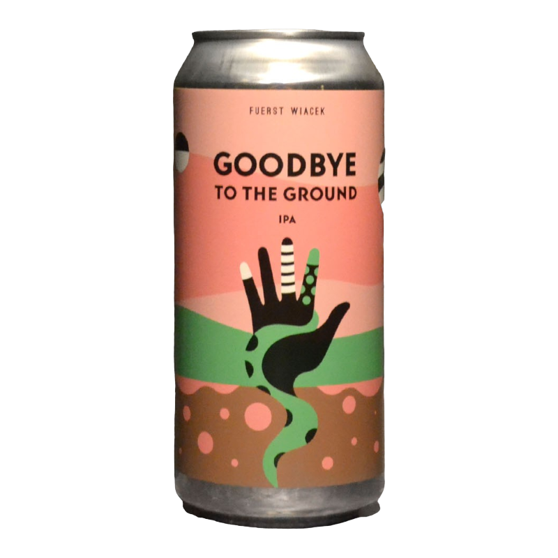 Fuerst Wiacek - Goodbye To The Ground - 6.8% - 44cl - Can