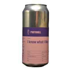 Protokoll - I Know what I like - 6% - 44cl - Can