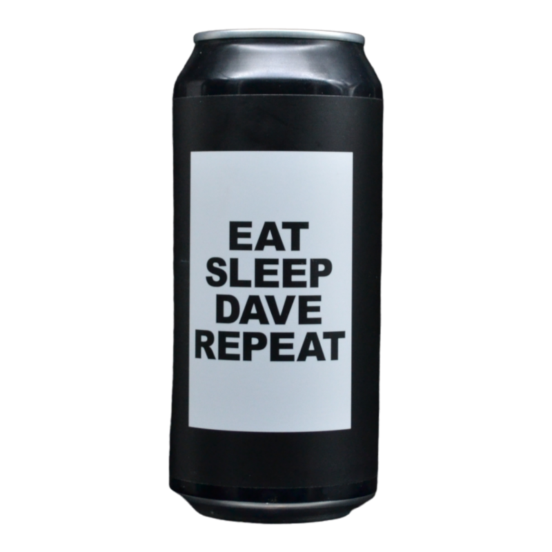 To Ol - Eat Sleep Dave Repeat - 6.3% - 44cl - Can